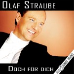 Doch für dich Longplay-CD von Olaf Straube